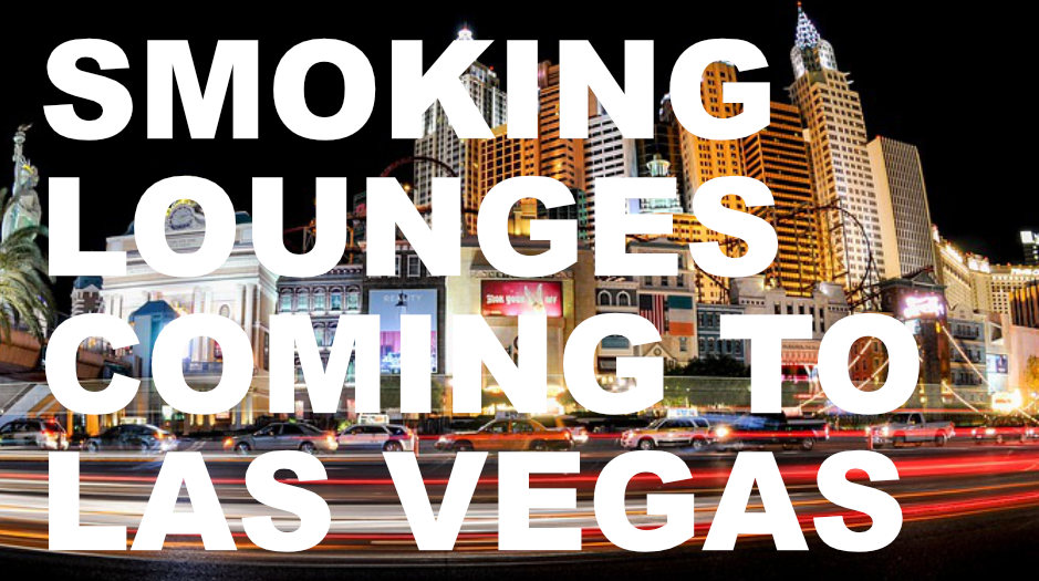 Smoking Lounges Coming to Las Vegas Pacific Coast Canna